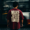 Camiseta Cristã - MAKE JESUS FAMOUS